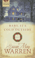 Baby, It's Cold Outside