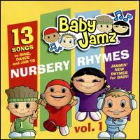 Baby Jamz: Nursery Rhymes, Vol. 1 - Various Artists