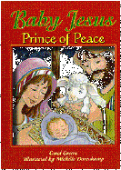 Baby Jesus, Prince of Peace: Luke 2:1-16 for Children - Greene, Carol