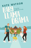 Baby Llama Drama: A Single Dad Sweet Romantic Comedy