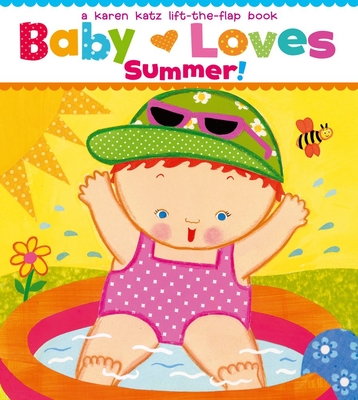 Baby Loves Summer! - 