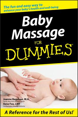 Baby Massage for Dummies - Bagshaw, Joanne, and Fox, Ilene