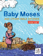 Baby Moses and Other Bible Stories