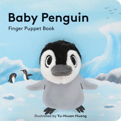 Baby Penguin: Finger Puppet Book - Chronicle Books
