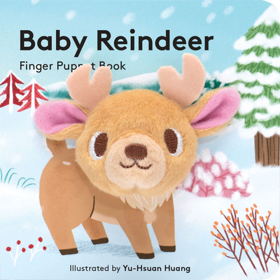 Baby Reindeer: Finger Puppet Book: (Finger Puppet Book for Toddlers and Babies, Baby Books for First Year, Animal Finger Puppets) - Chronicle Books
