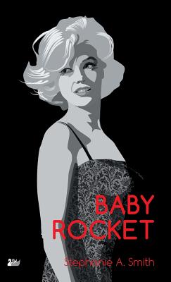 Baby Rocket - Smith, Stephanie A