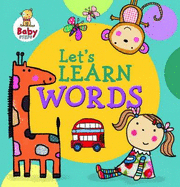 Baby Steps: Let's Learn Words - Saunders, Katie (Illustrator), and Five Mile Press (Illustrator)