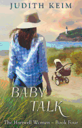 Baby Talk: The Hartwell Women -Book 4