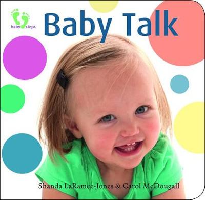 Baby Talk - McDougall, Carol, and Laramee-Jones, Shanda