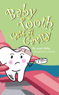 Baby Tooth Gets a Cavity (Softcover)