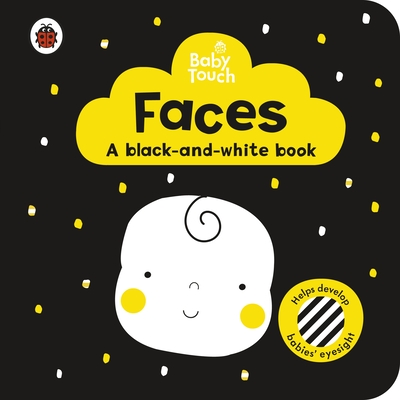 Baby Touch: Faces: a black-and white-book - Ladybird