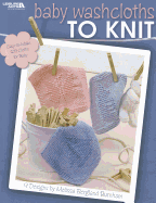 Baby Washcloths to Knit