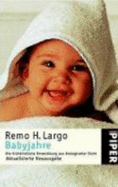 Babyjahre. Die Fr??Hkindliche Entwicklung Aus Biologischer Sicht