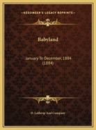 Babyland: January To December, 1884 (1884)