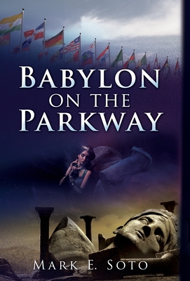 Babylon on the Parkway - Soto, Mark E