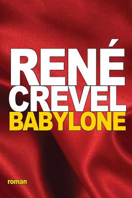 Babylone - Crevel, Rene