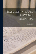 Babylonian And Assyrian Religion