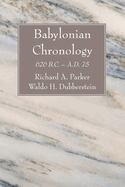 Babylonian Chronology: 626 B.C. - A.D. 75