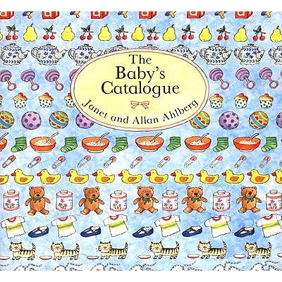 Babys Catalogue - Ahlberg, Janet, and Ahlberg, Allan