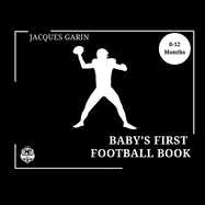 Baby's First American Football Book: Black and White High Contrast Baby Book 0-12 Months on Football