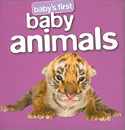 Baby's First Baby Animals