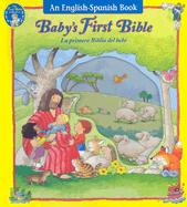 Baby's First Bible: La Primera Biblia del Bebe