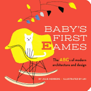 Baby's First Eames: From Art Deco to Zaha Hadidvolume 1