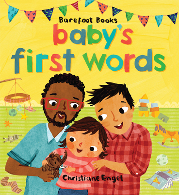 Baby's First Words - Barefoot Books, and Engel, Christiane (Illustrator)
