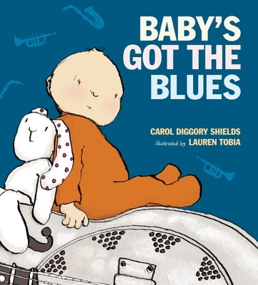 Baby's Got the Blues - Shields, Carol Diggory