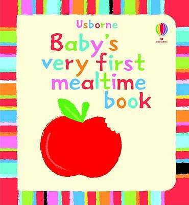 Baby's Very First Mealtime Book - Tyler, Jenny