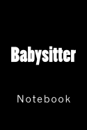 Babysitter: Notebook