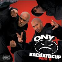 Bacdafucup, Pt. II - Onyx