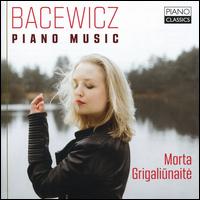 Bacewicz: Piano Music - Morta Grigaliunaite (piano)