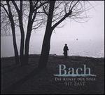 Bach: Die Kunst der Fuge - Atsushi Sakai (viol); Isabelle Saint Yves (viol); Josh Cheatham (viol); Sit Fast; Thomas de Pierrefeu (viol)