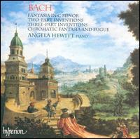 Bach: Fantasia in C minor; Two-Part Inventions; Three-Part Inventions; Chromatic Fantasia & Fugue - Angela Hewitt (piano)