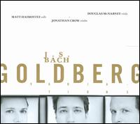 Bach: Goldberg Variations - Douglas McNabney (viola); Jonathan Crow (violin); Matt Haimovitz (cello)