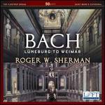 Bach: Lneburg to Weimar