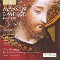 Bach: Mass in B minor, BWV 232 - Anthony Robson (oboe); Catherine Denley (soprano); Catherine Dubosc (soprano); David Woodcock (violin); James Bowman (alto);...