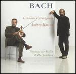 Bach: Sonatas for Violin & Harpsichord - Andrea Marcon (harpsichord); Giuliano Carmignola (baroque violin)