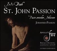 Bach: St. John Passion - Amanda Forsythe (soprano); Christian Immler (baritone); Jeannette Sorrell (organ); Jeffrey Strauss (baritone);...