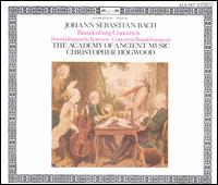 Bach: The Brandenburg Concertos - Academy of Ancient Music; Christopher Hogwood (harpsichord)