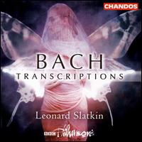 Bach: Transcriptions - BBC Philharmonic Orchestra; Leonard Slatkin (conductor)