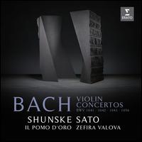 Bach: Violin Concertos BWV 1041, 1042, 1043, 1056R - Anna Fontana (harpsichord); Claudio Rado (violin); Federica Bianchi (harpsichord); Il Pomo d'Oro; Shunske Sato (violin);...