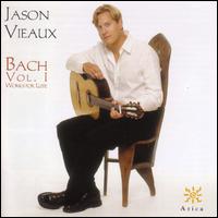Bach: Works for Lute, Vol. 1 - Jason Vieaux (guitar)