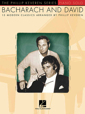 Bacharach and David: Phillip Keveren Series - Bacharach, Burt (Composer), and David, Hal (Composer), and Keveren, Phillip