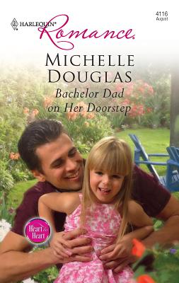 Bachelor Dad on Her Doorstep - Douglas, Michelle