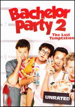Bachelor Party 2: The Last Temptation - James Ryan