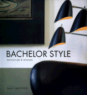 Bachelor Style - Griffiths, Sally