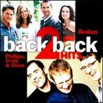Back 2 Back Hits - Avalon/Phillips, Craig & Dean