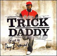 Back by Thug Demand [Clean] - Trick Daddy